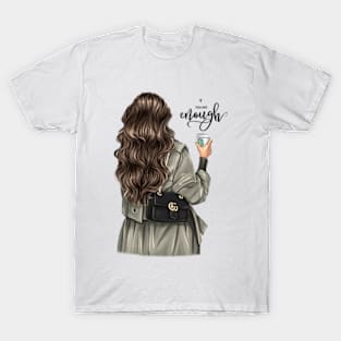 You Are Enough T-Shirt